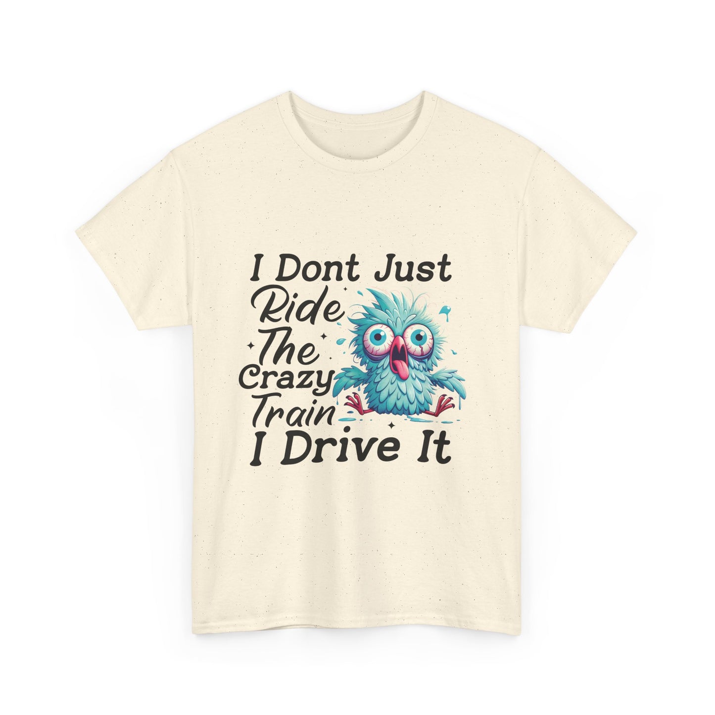 I Don't Just Ride The Crazy Train I Drive It T-Shirt — Funny Owl Graphic Tee