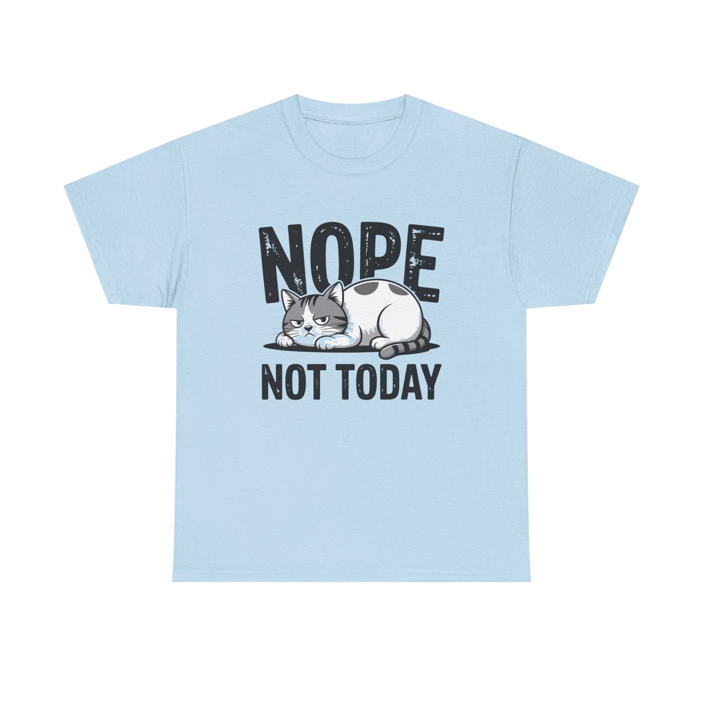Nope Not Today Cat T‑Shirt
