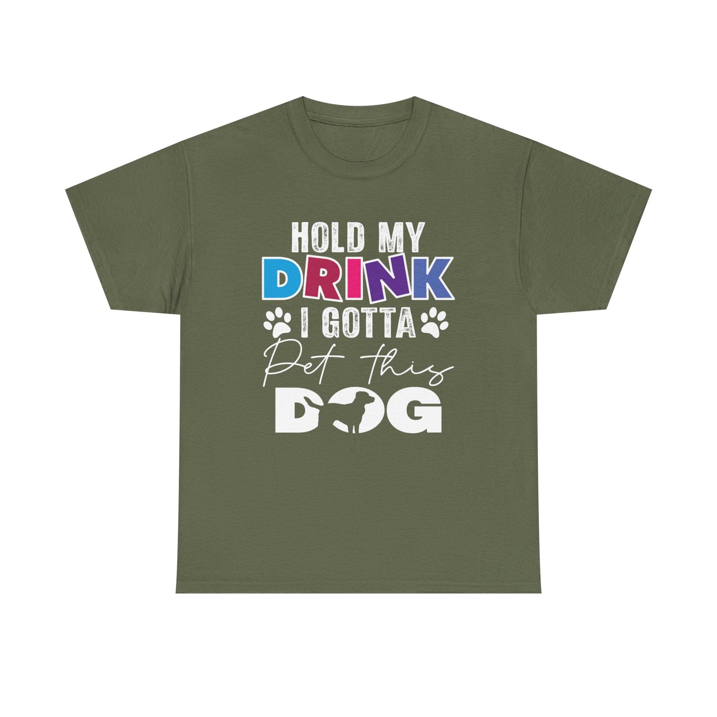 Pet This Dog T-Shirt — "Hold My Drink I Gotta Pet This Dog" Funny Dog Lover Tee