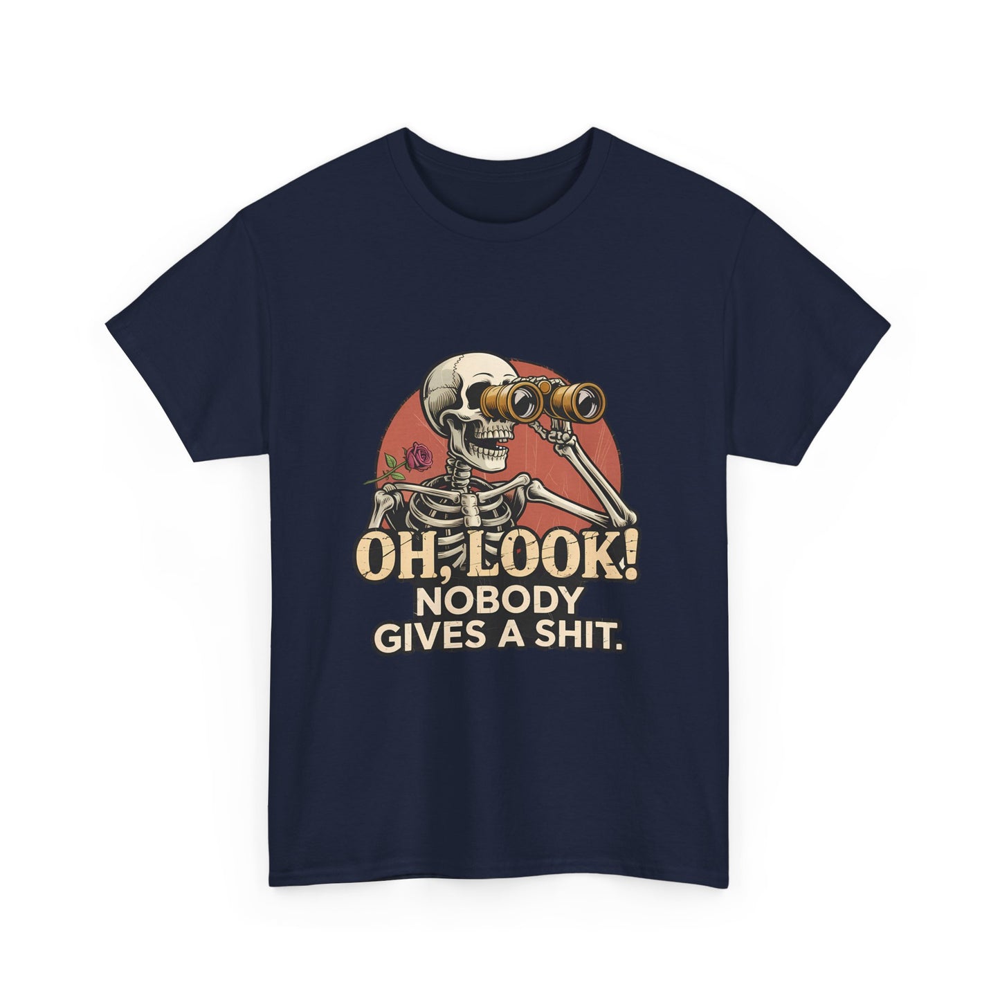 Skull Binoculars Tee — "Oh, Look! Nobody Gives a Shit." Graphic T-Shirt