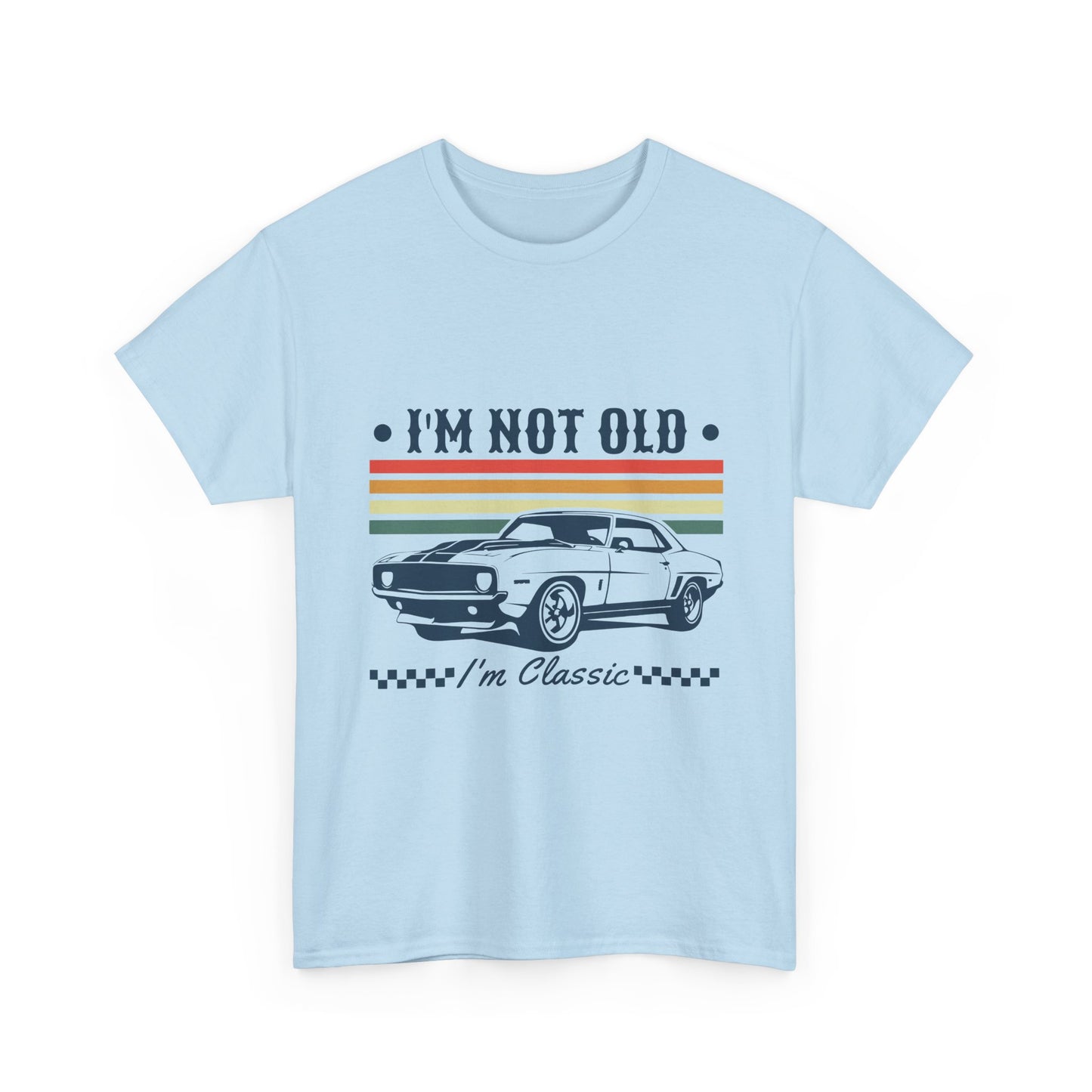 Classic Car Tee — "I'm Not Old, I'm Classic" Vintage Muscle Car T‑Shirt