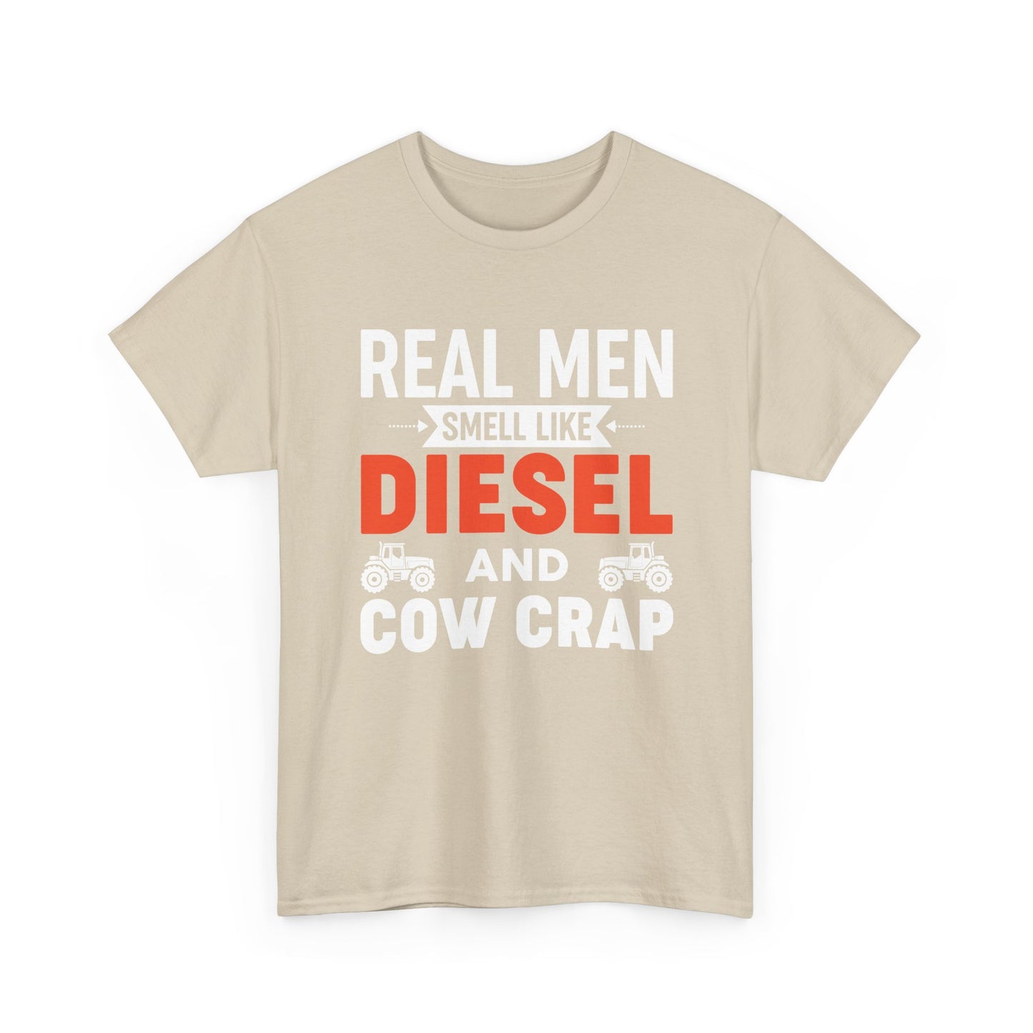 Diesel & Cow Crap T‑Shirt — Real Men Smell Like Funny Farm Tractor Tee