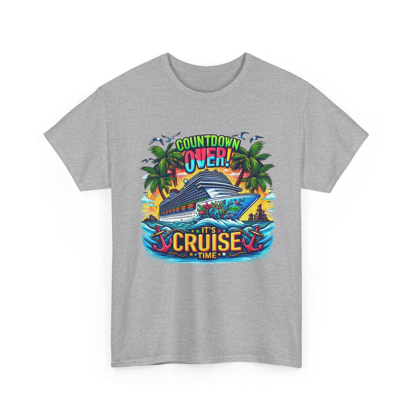 Cruise Time T-Shirt — "Countdown Over! It's Cruise Time" Tropical Vacation Tee