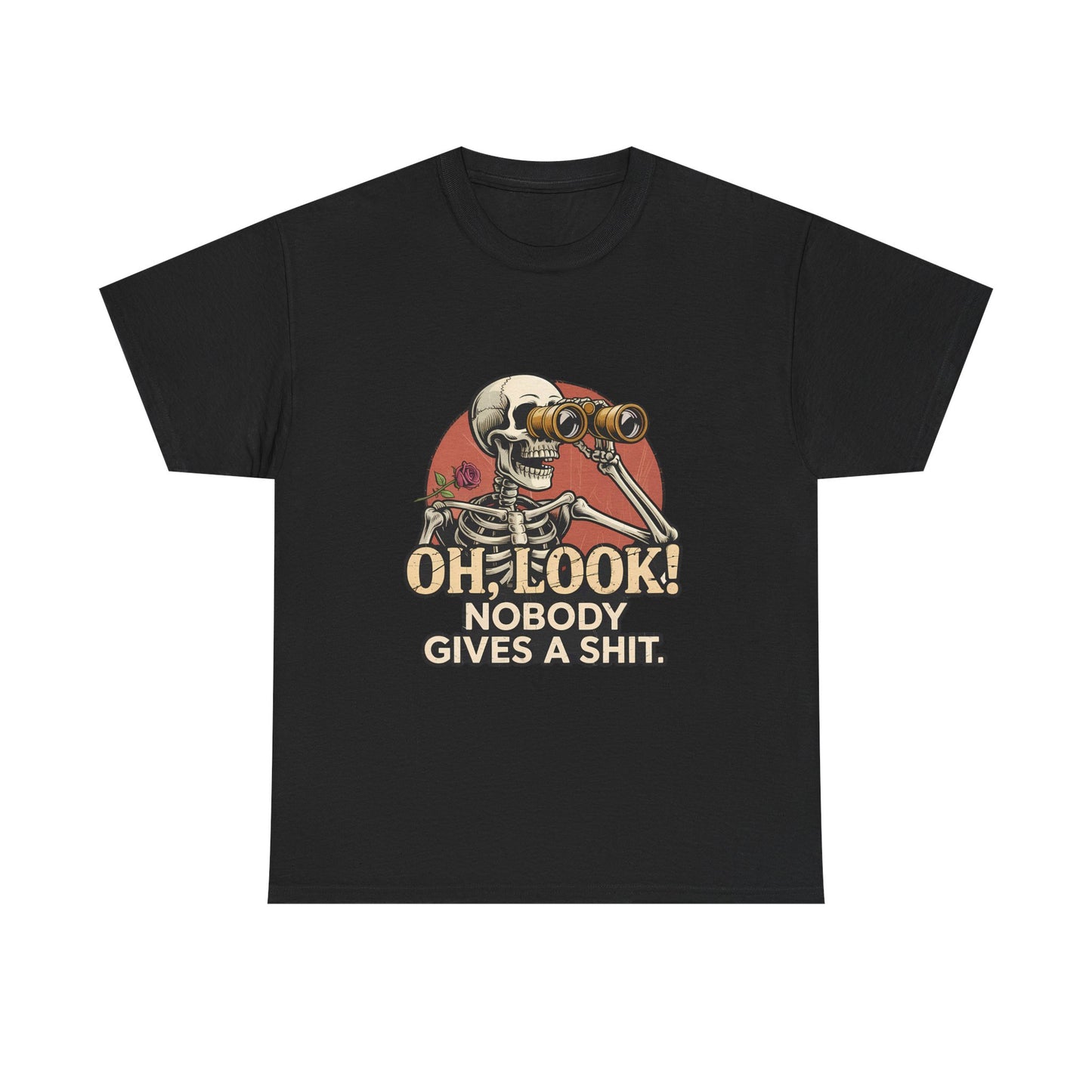 Skull Binoculars Tee — "Oh, Look! Nobody Gives a Shit." Graphic T-Shirt