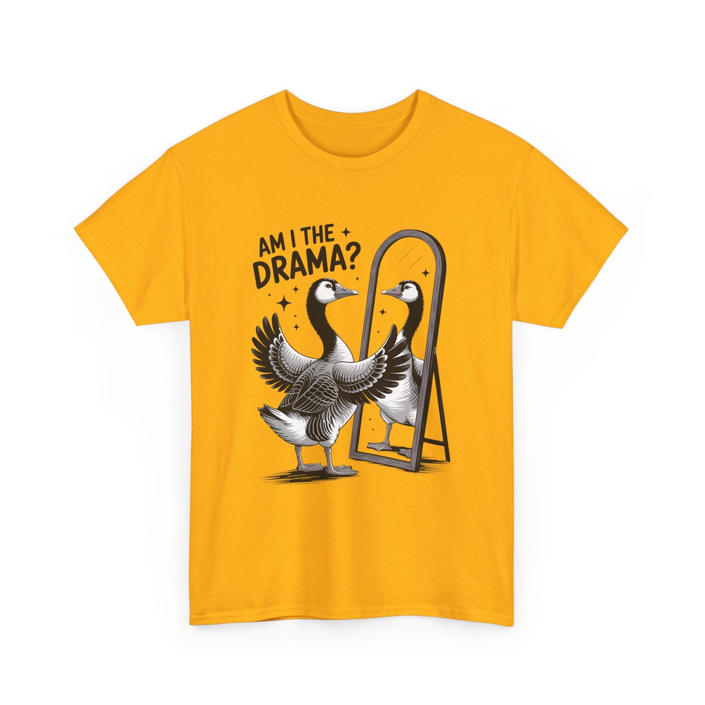 Am I The Drama? Goose Graphic Tee