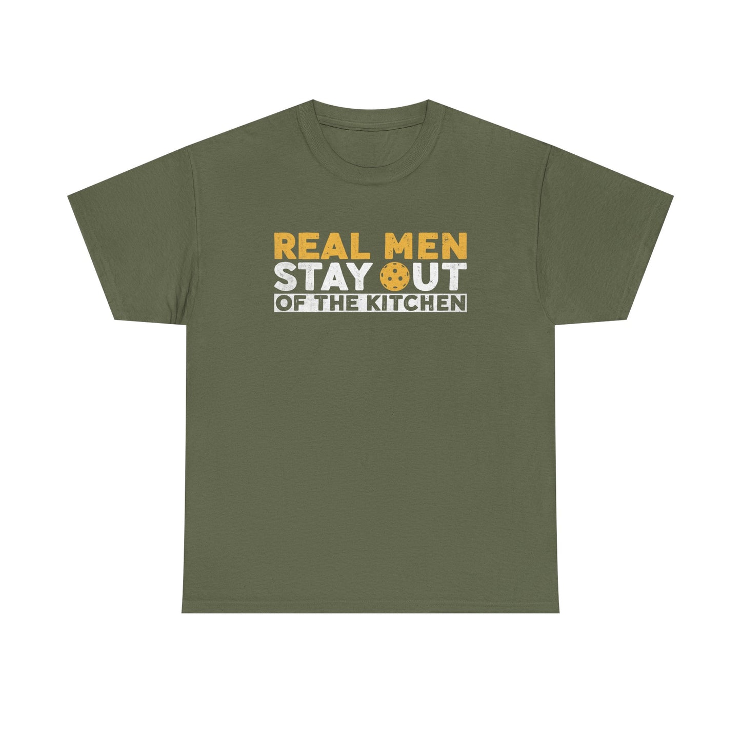 Graphic Tee - "Real Men Stay Out of the Kitchen" Funny Statement T-Shirt