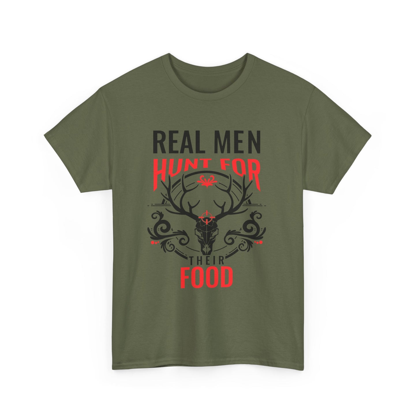 Hunter T-Shirt — "Real Men Hunt for Their Food" Deer Skull Graphic Tee