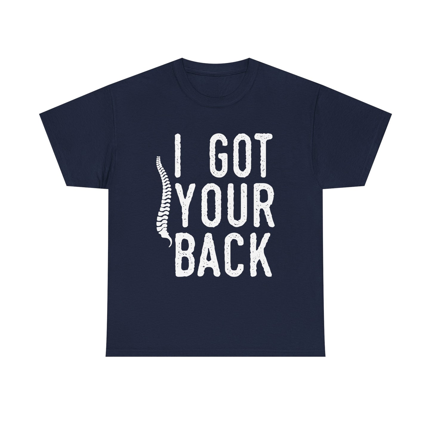 I Got Your Back T-Shirt — Funny Spine Chiropractor Tee