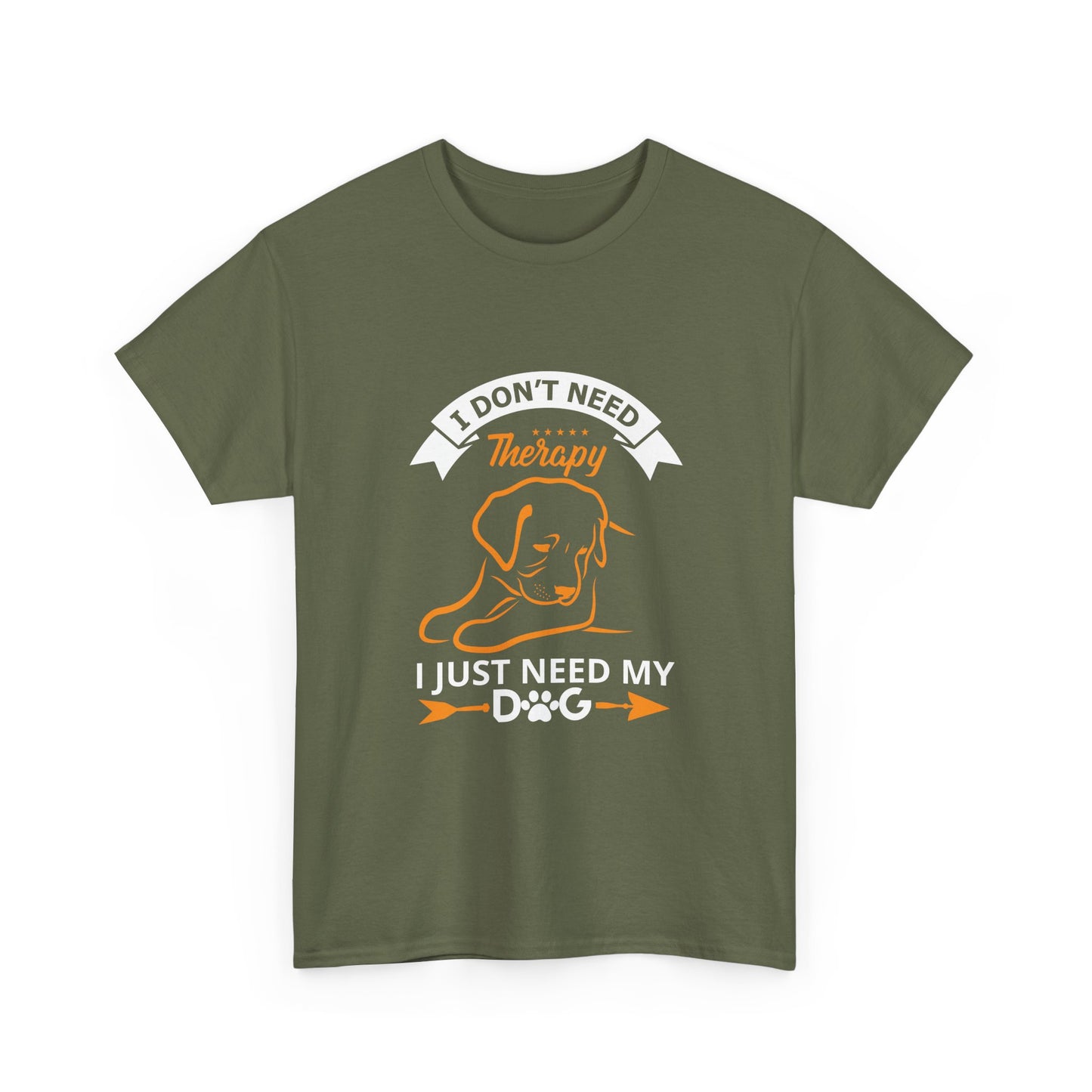Dog Lover T‑Shirt — "I Don't Need Therapy, I Just Need My Dog" Graphic Tee