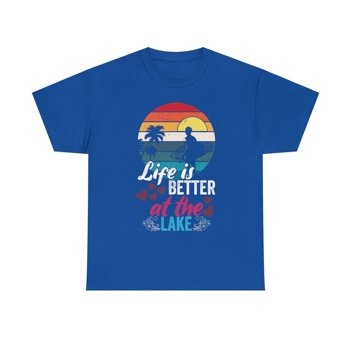 Life Is Better at the Lake T-Shirt