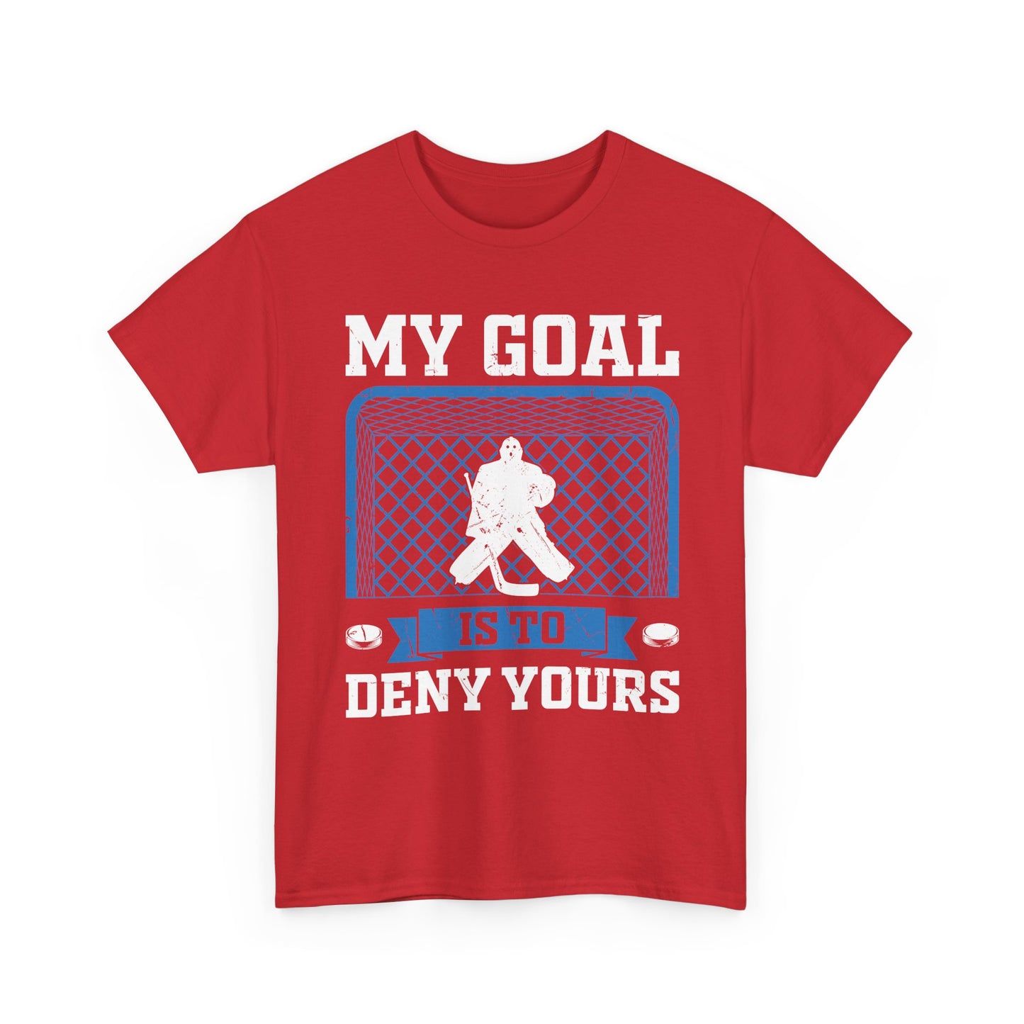 Hockey Goalie T‑Shirt – "My Goal Is To Deny Yours" Goalie Tee