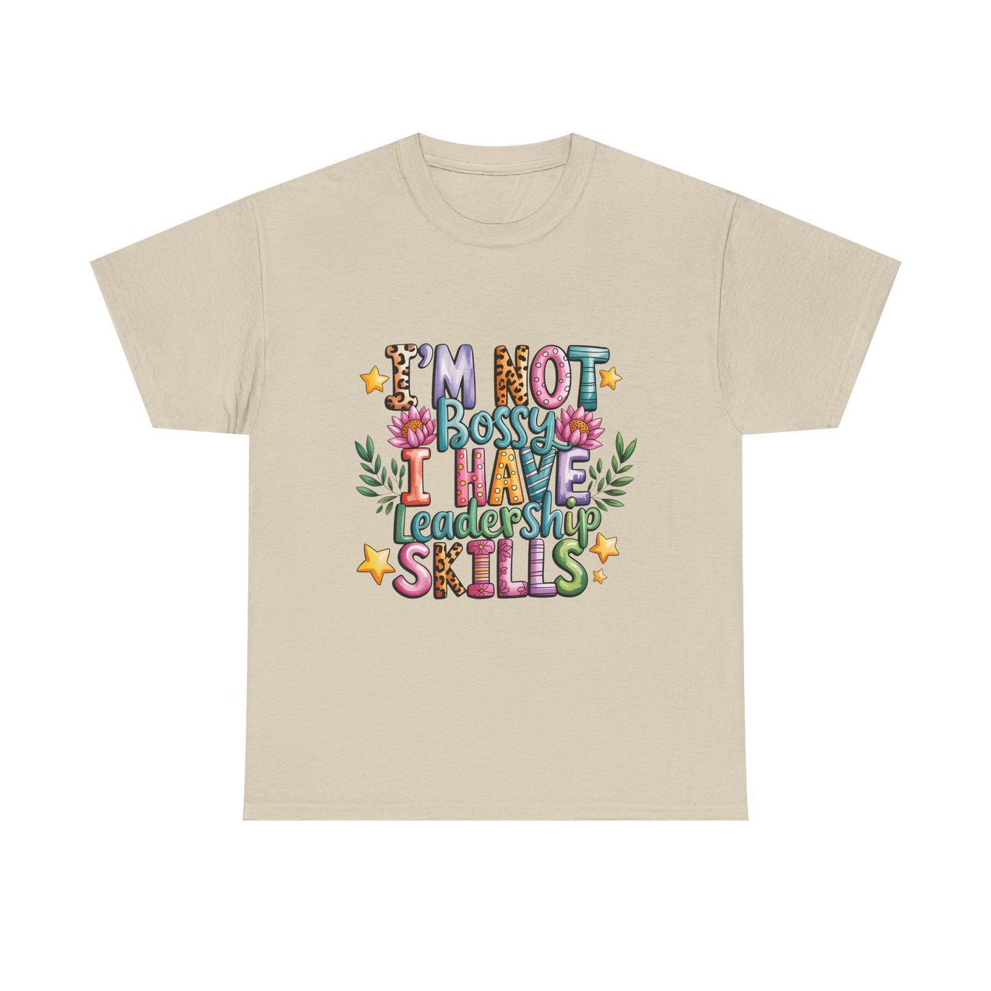 T-Shirt — "I'm Not Bossy I Have Leadership Skills" Floral Graphic Tee