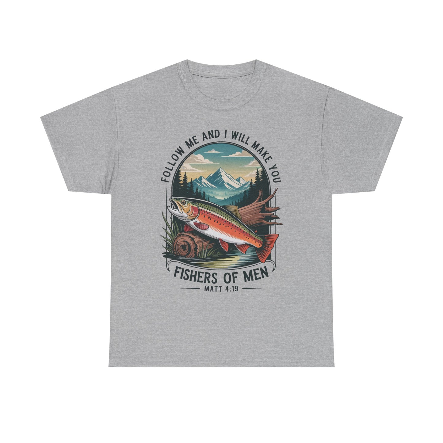 Fishers of Men T-Shirt — ‘Follow Me and I Will Make You’ Christian Fishing Tee