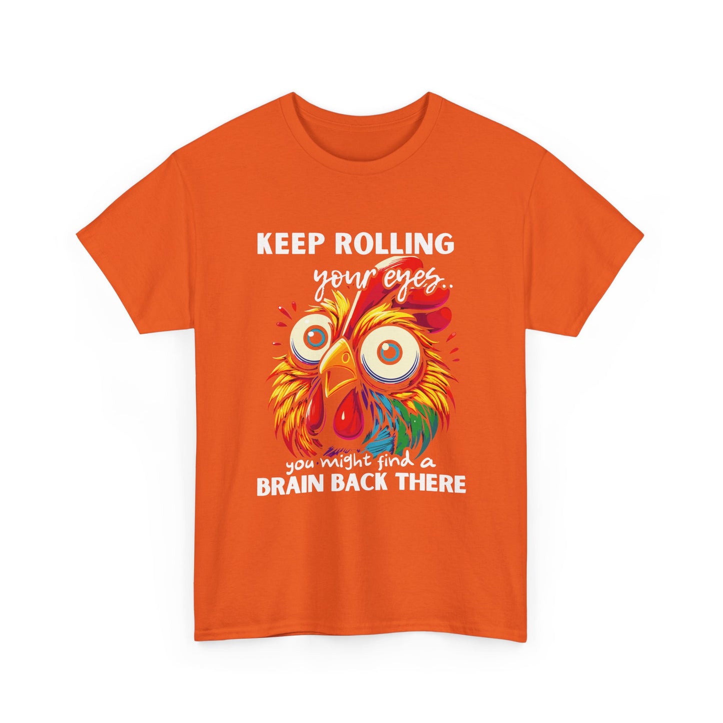 Funny Unisex Heavy Cotton Tee - 'Keep Rolling Your Eyes' Colorful Chicken Design