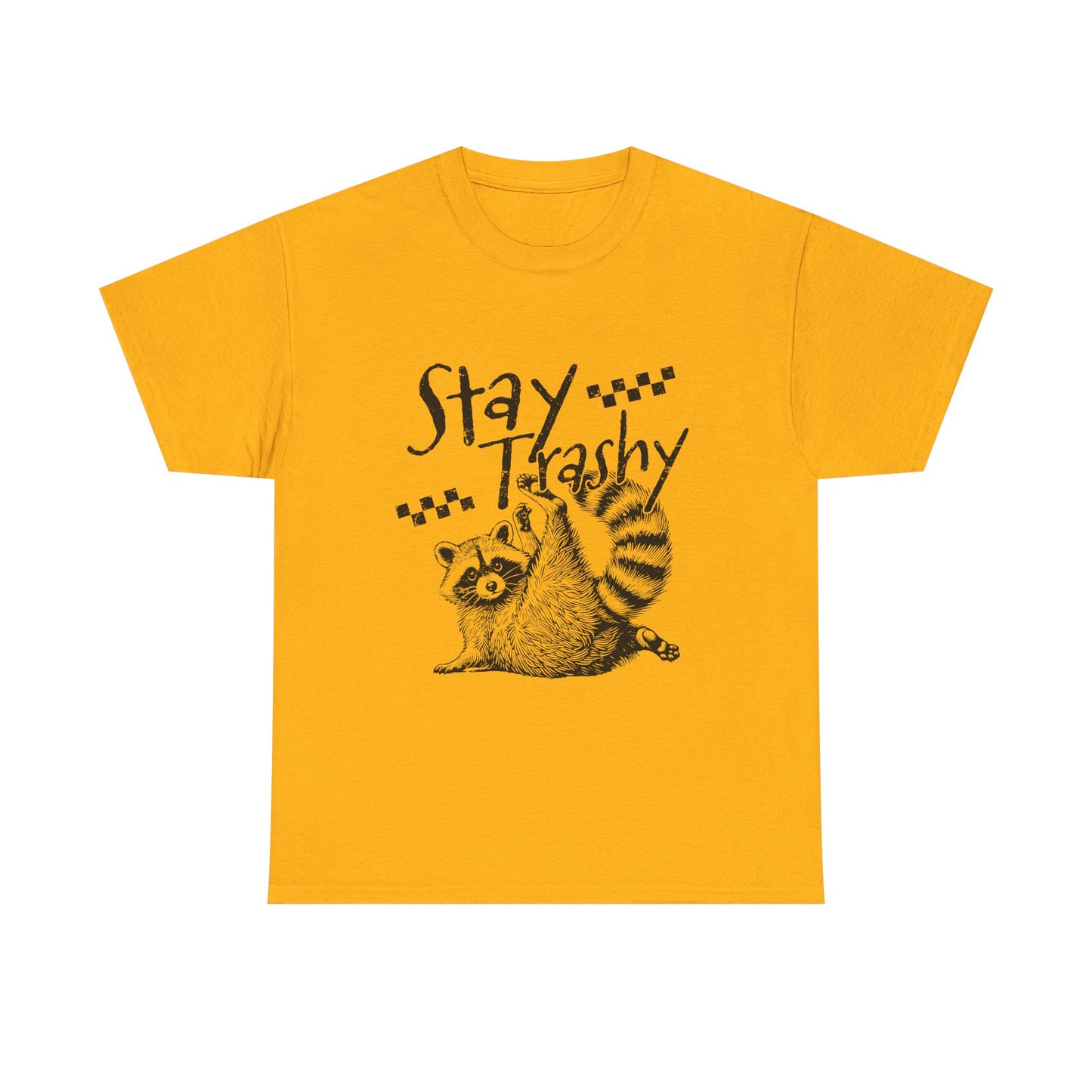 Stay Trashy Raccoon T-Shirt