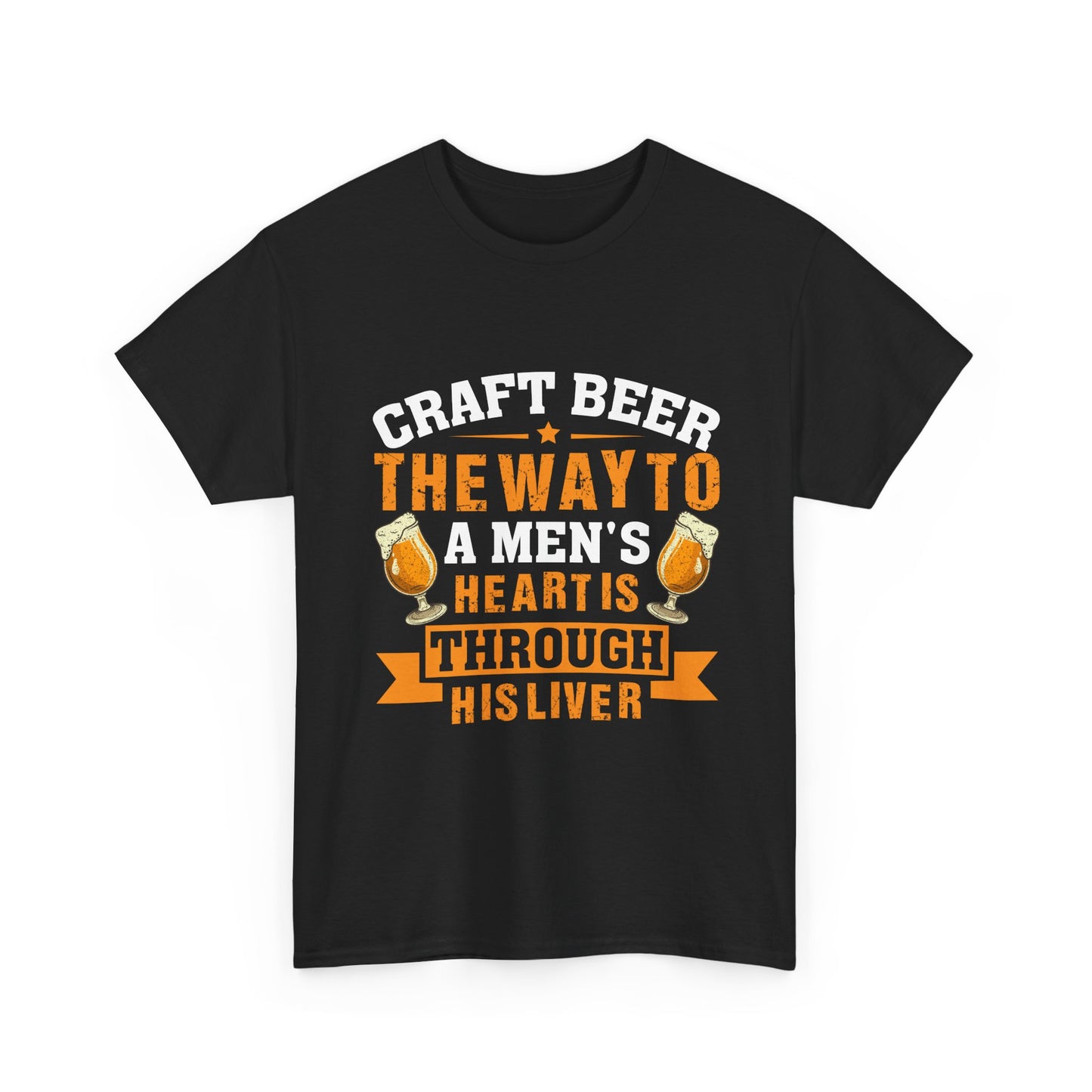 Craft Beer Tee — “Craft Beer: The Way to a Man’s Heart Is Through His Liver” Graphic Shirt