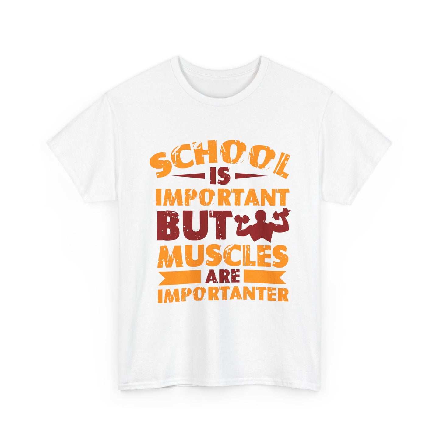 Muscles Are Importanter T-Shirt — Funny Gym Quote Tee