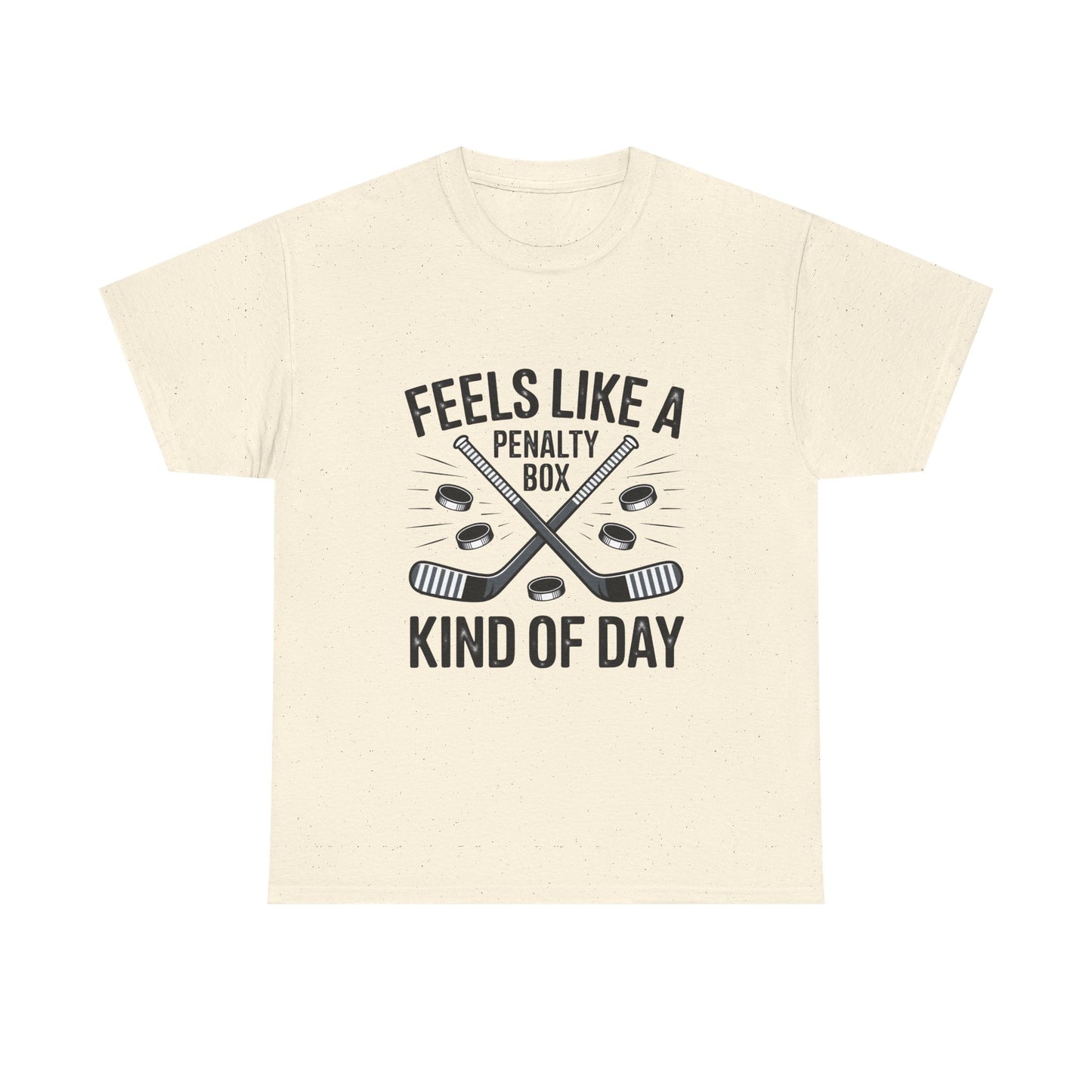 Hockey T‑Shirt - "Feels Like a Penalty Box Kind of Day"