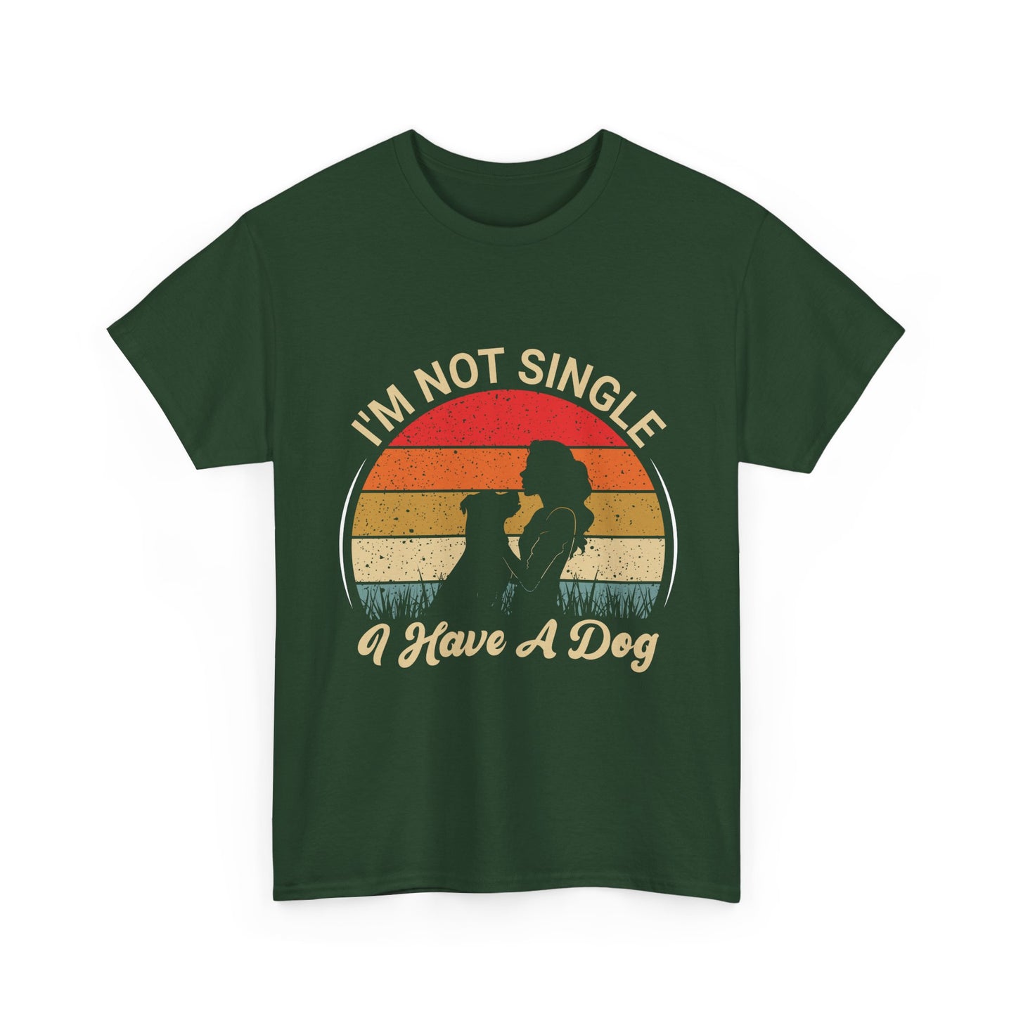 I'm Not Single I Have A Dog - T-Shirt