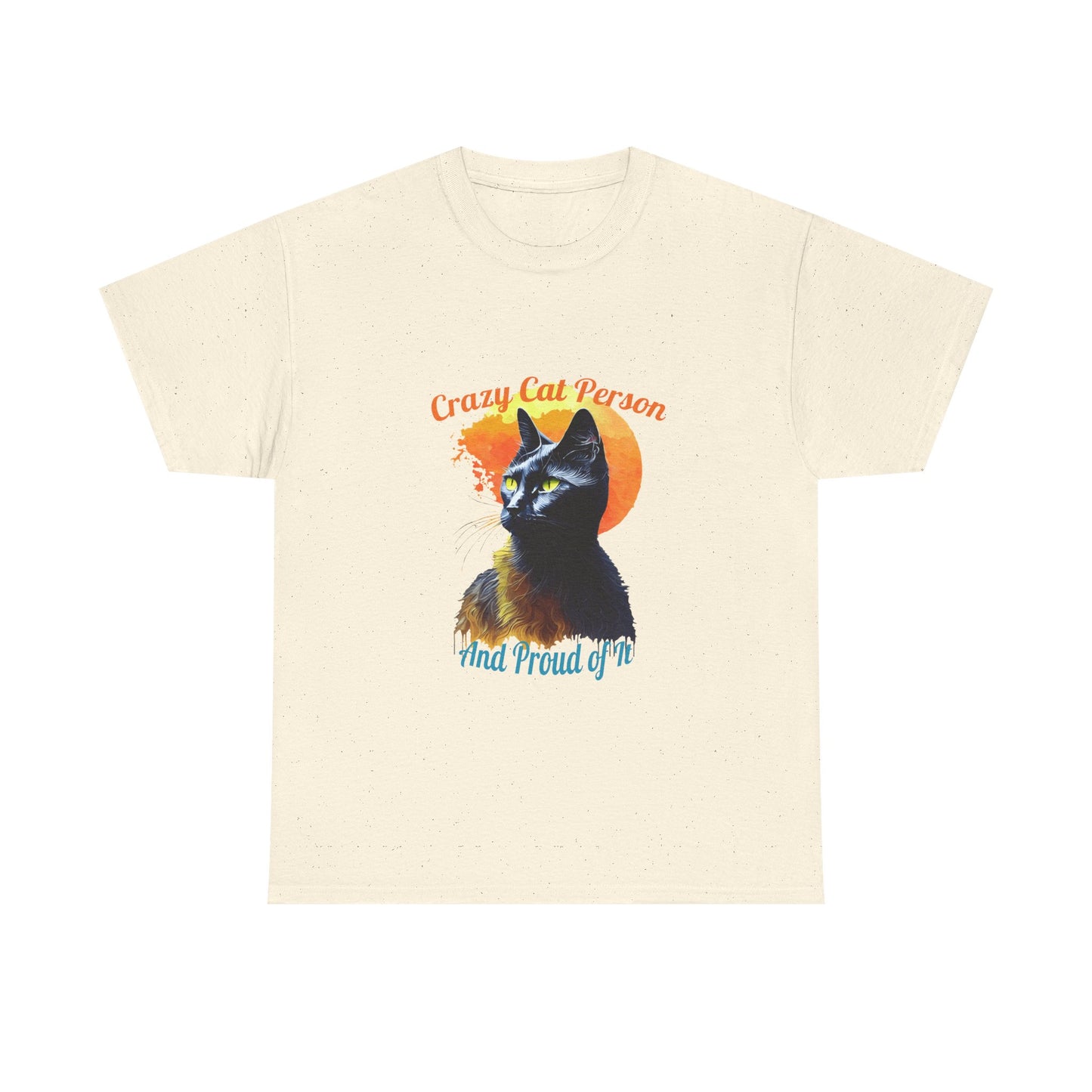 Crazy Cat Person and Proud of It