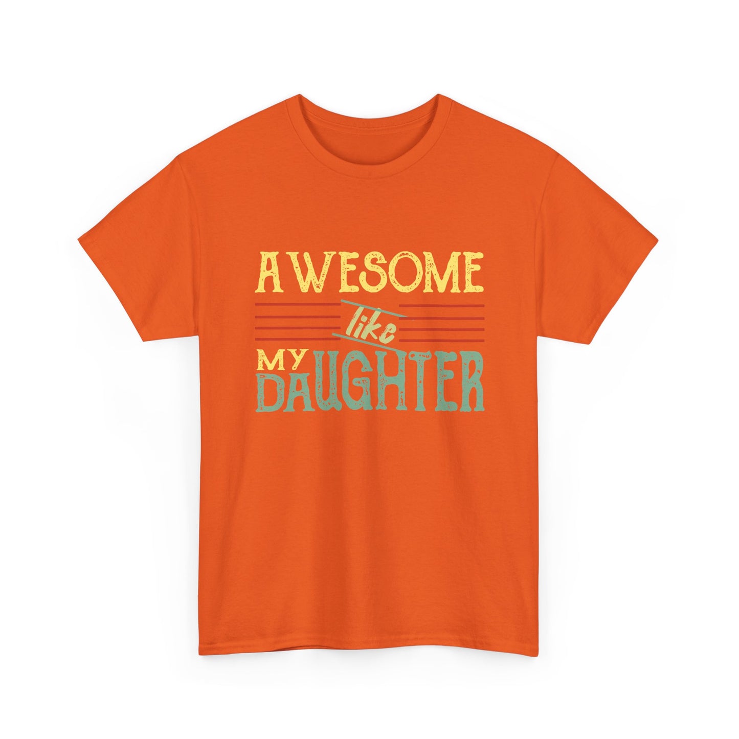 Awesome Like My Daughter T-Shirt — Cute Pastel Mom/Dad Gift