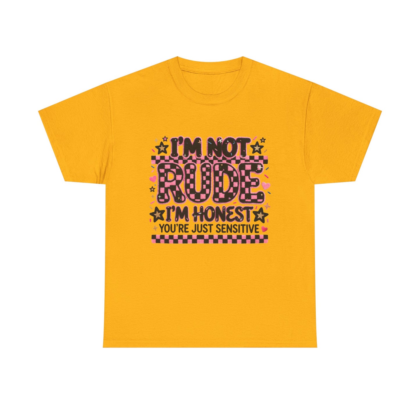I'm Not Rude I'm Honest Graphic Tee — Funny Sassy Statement T-Shirt