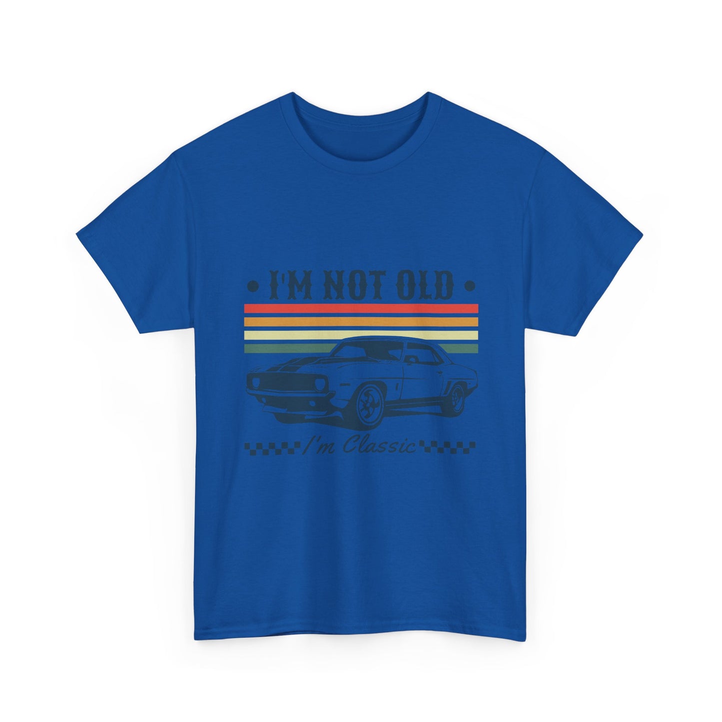 Classic Car Tee — "I'm Not Old, I'm Classic" Vintage Muscle Car T‑Shirt