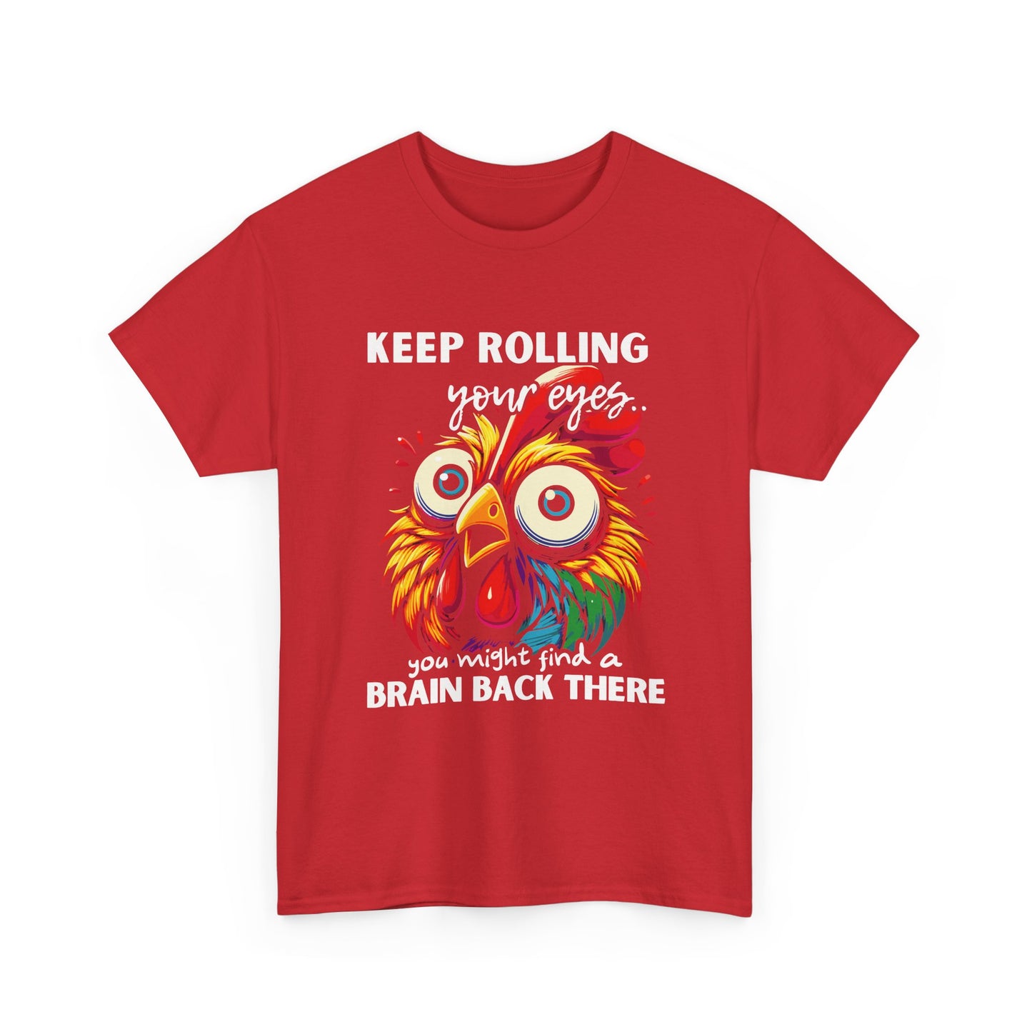 Funny Unisex Heavy Cotton Tee - 'Keep Rolling Your Eyes' Colorful Chicken Design