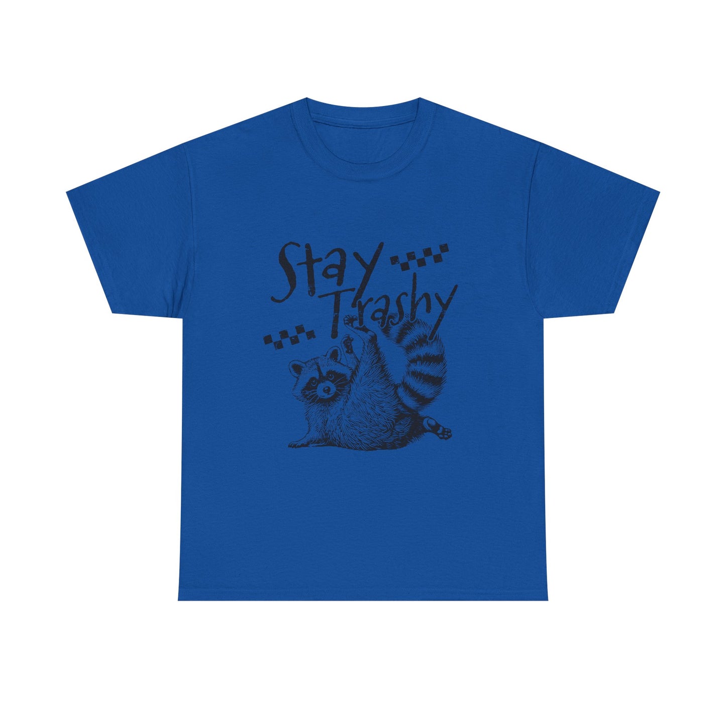 Stay Trashy Raccoon T-Shirt