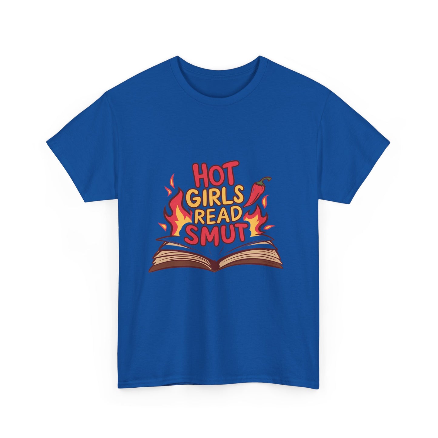 T-Shirt — "Hot Girls Read Smut" Graphic Tee