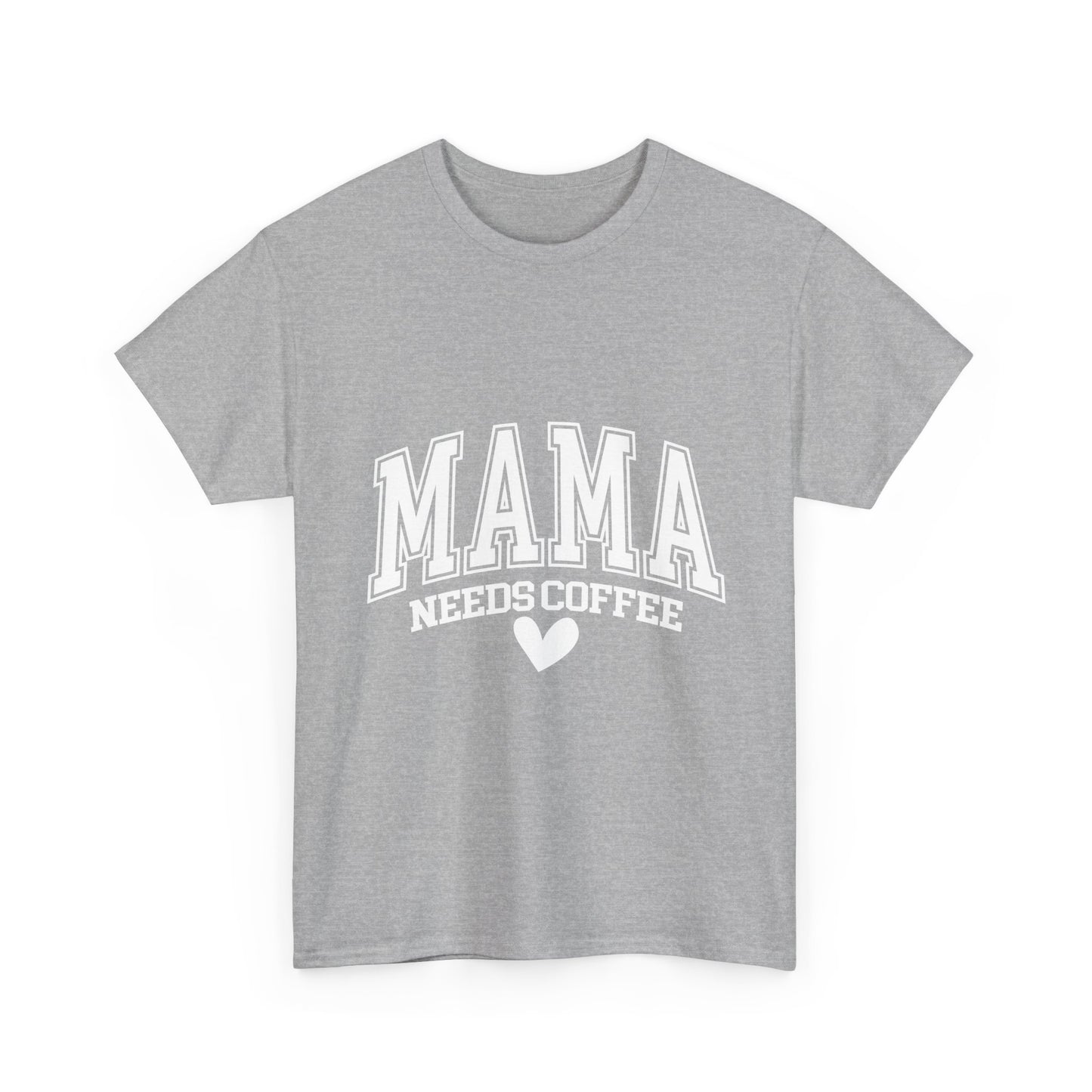 Mama Needs Coffee T-shirt