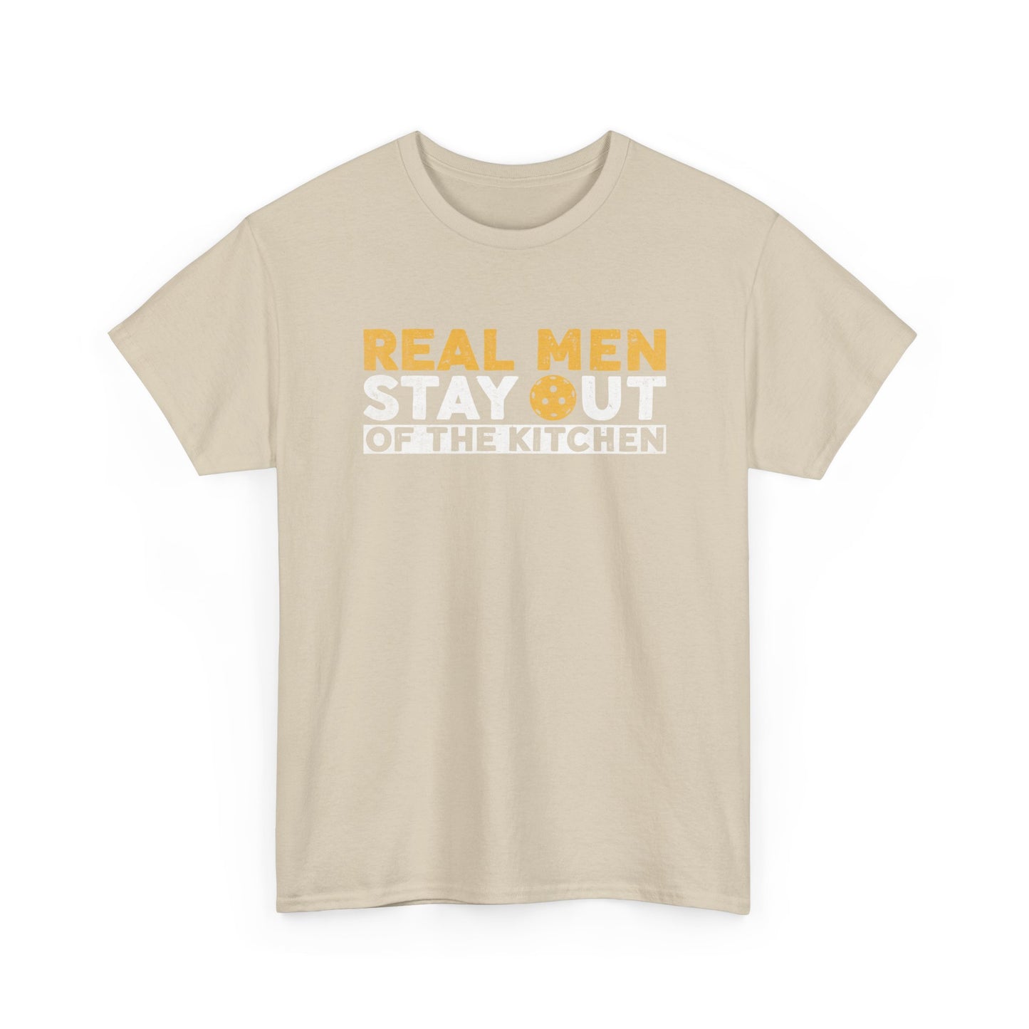 Graphic Tee - "Real Men Stay Out of the Kitchen" Funny Statement T-Shirt