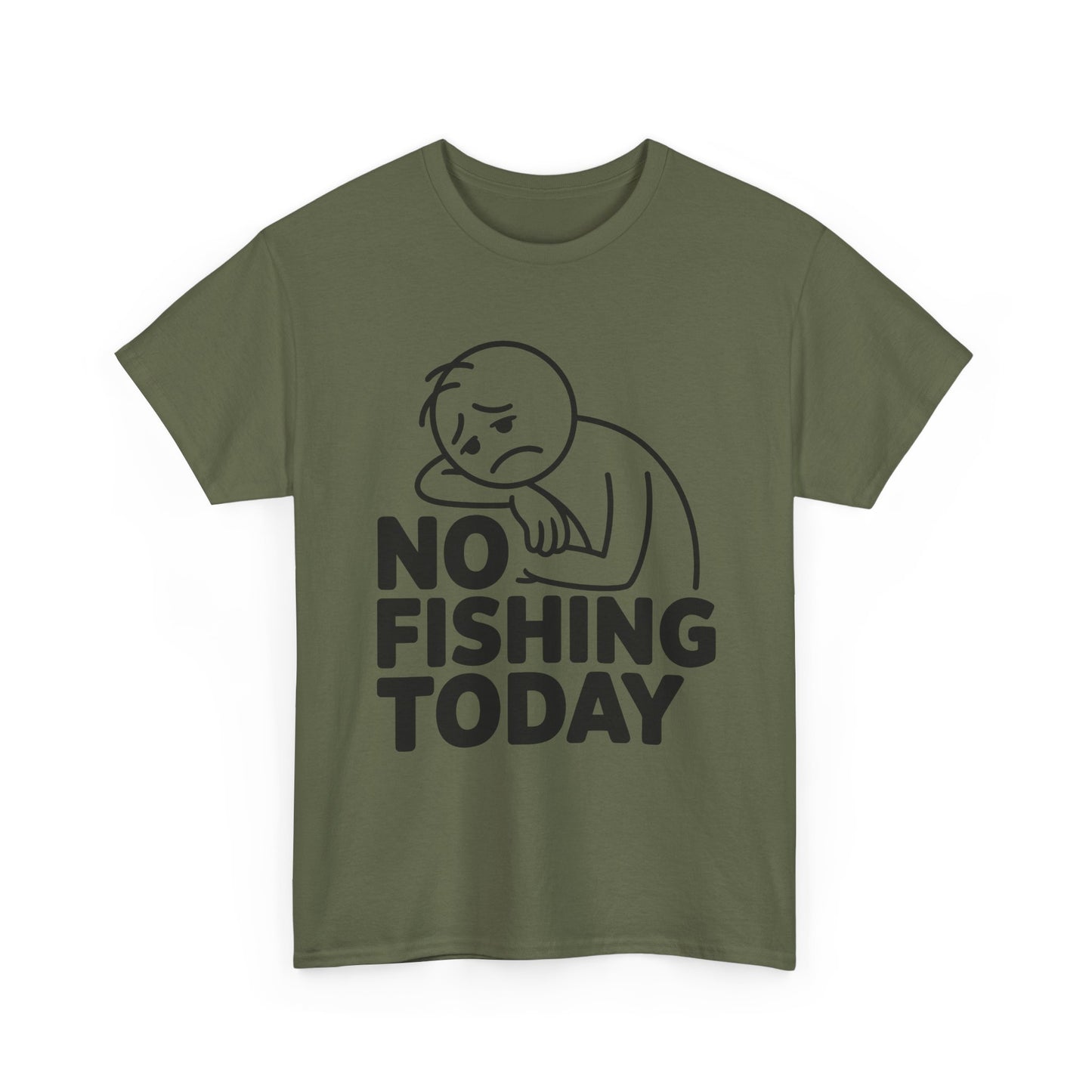 No Fishing Today T-Shirt — Funny Lazy Day Graphic Tee
