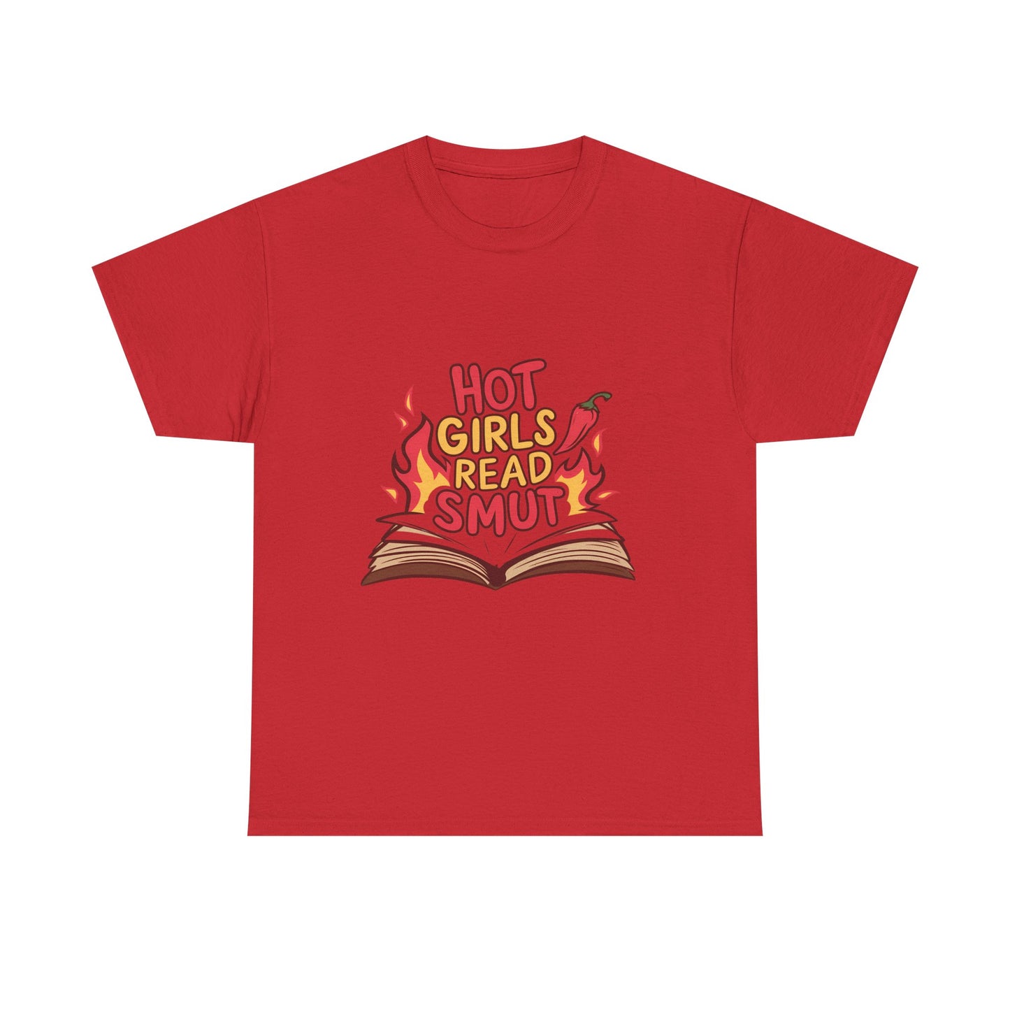 T-Shirt — "Hot Girls Read Smut" Graphic Tee (Book Lover Feminist Gift)