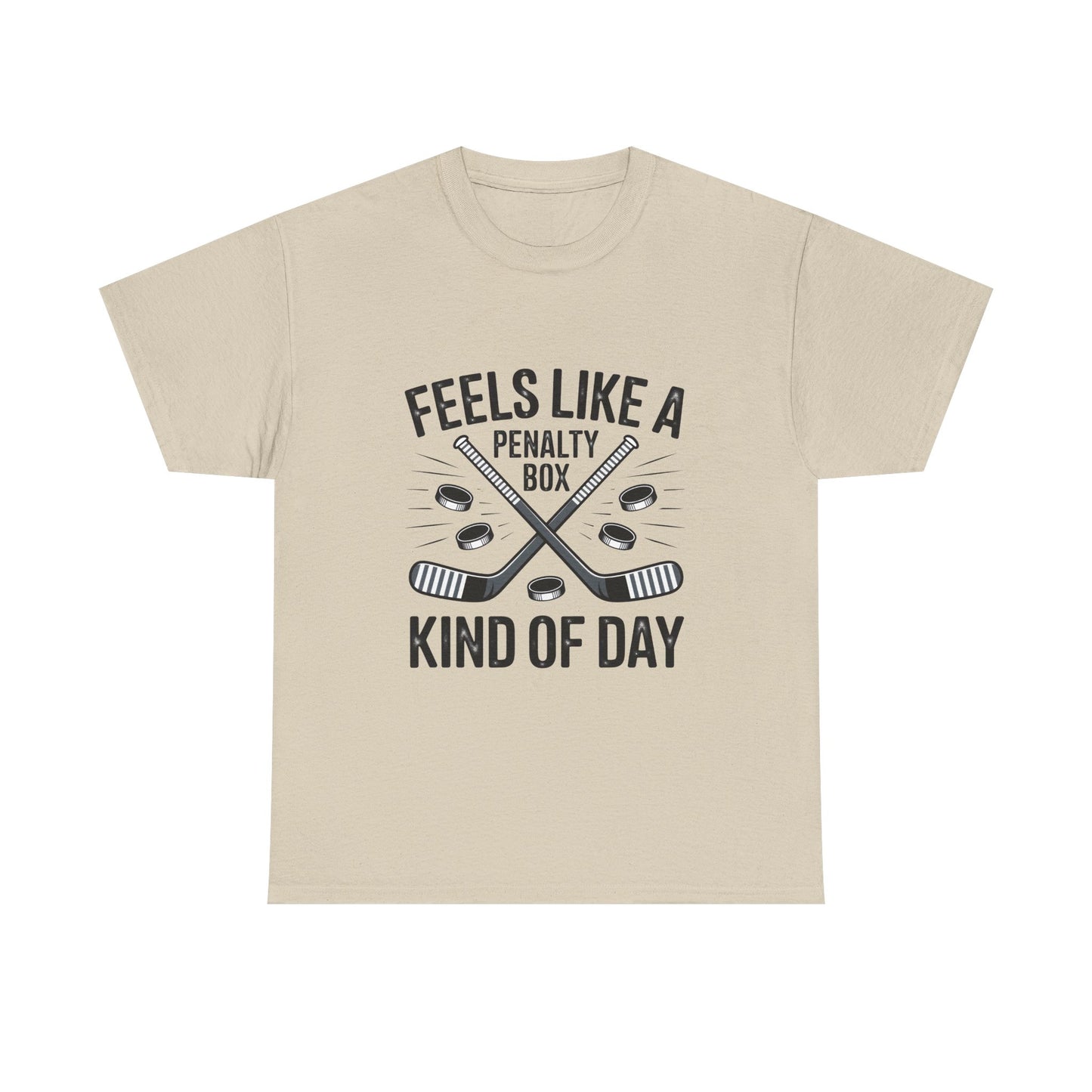 Hockey T‑Shirt - "Feels Like a Penalty Box Kind of Day"