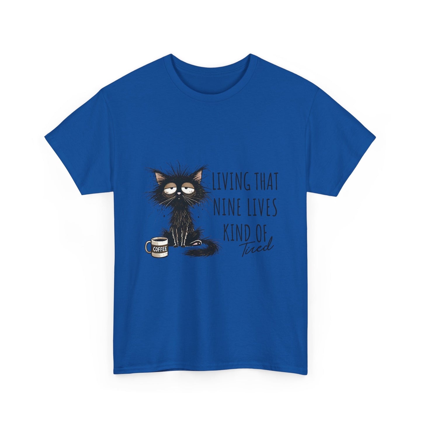 Cat T-Shirt — "Living That Nine Lives Kind of Tired" Funny Sleepy Cat Tee