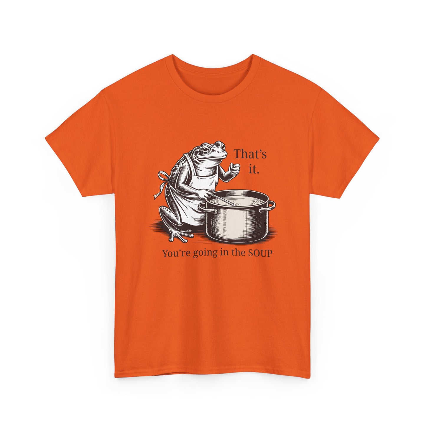 Frog In the Soup Graphic Tee — "That's it. You're going in the SOUP"