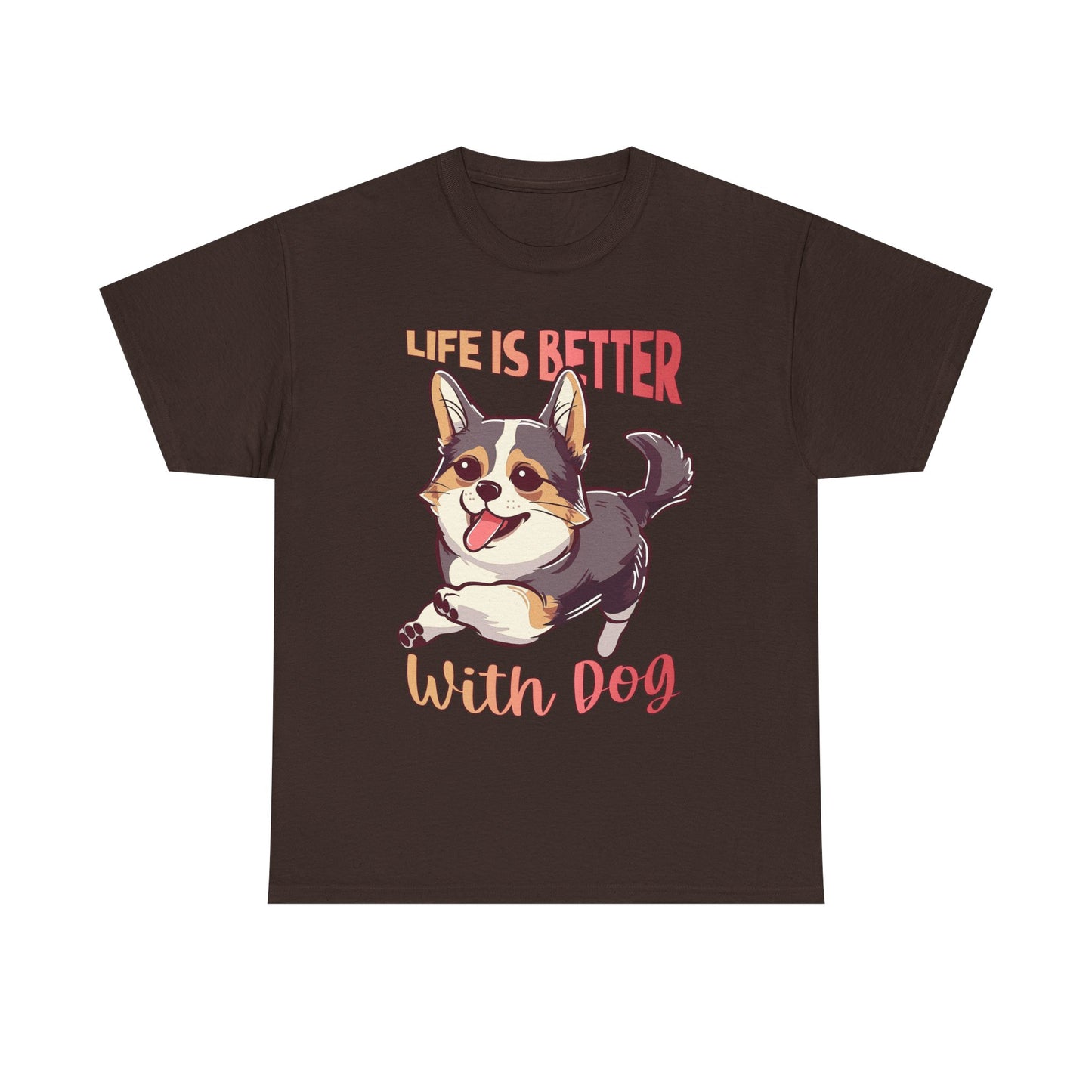 Life Is Better With Dog T-Shirt — Cute Corgi Graphic Tee for Dog Lovers
