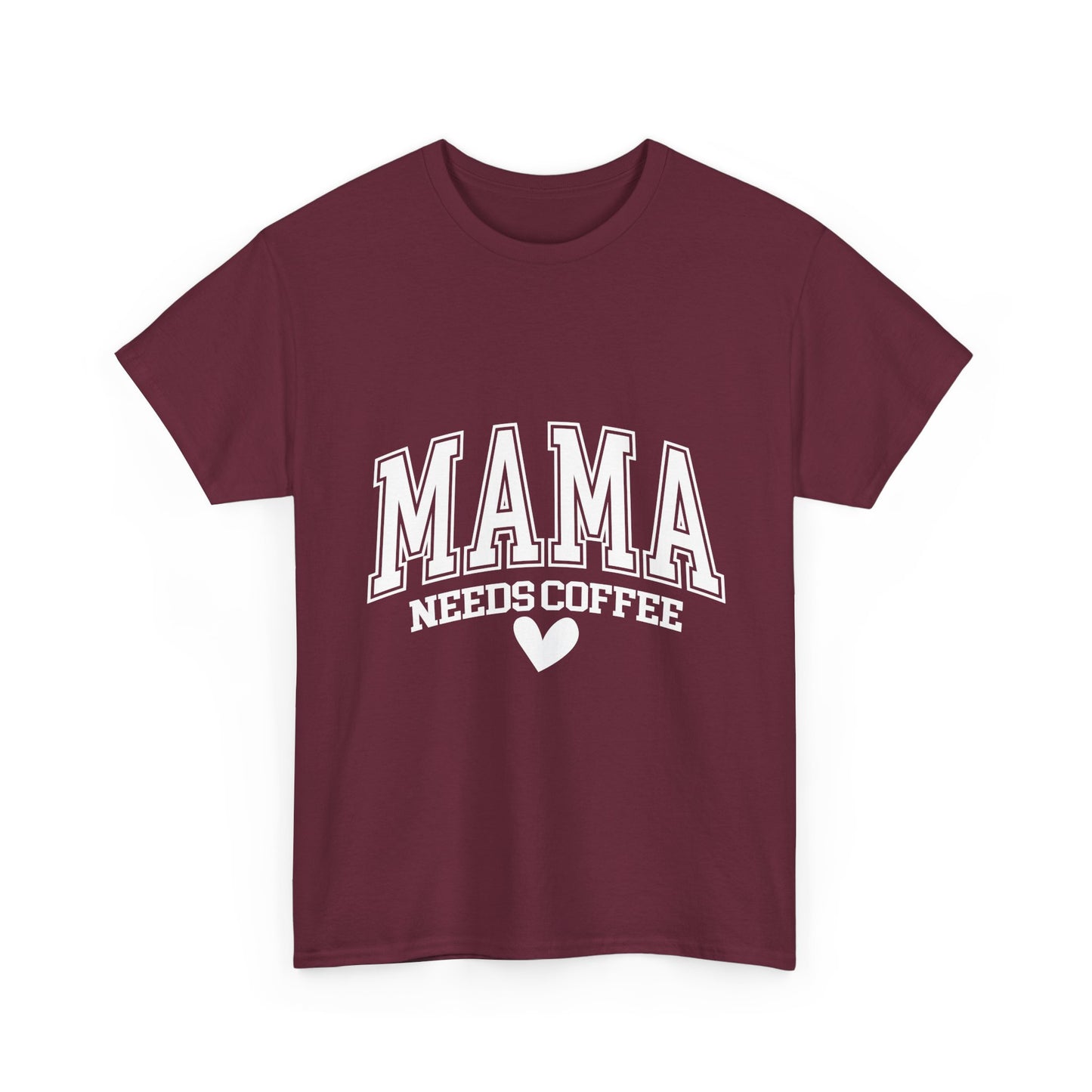 Mama Needs Coffee T-shirt